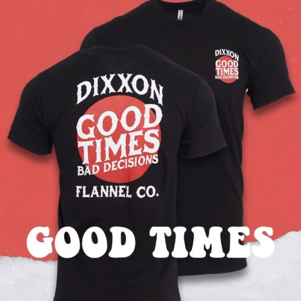 Dixxon Good Times Bad Decisions XL T-Shirt T Shirt - Picture 2 of 2